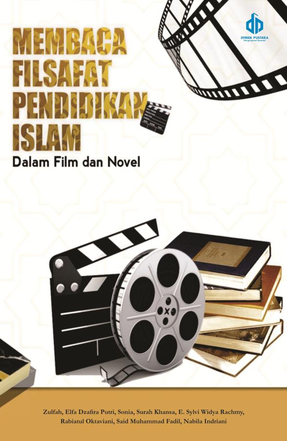Membaca Filsafat Pendidikan Islam dalam Film dan Novel
